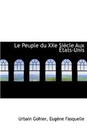 Le Peuple Du Xxe Si Cle Aux Tats-Unis