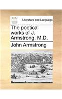 The Poetical Works of J. Armstrong, M.D.