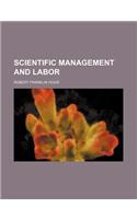 Scientific Management and Labor