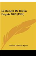 Le Budget De Berlin Depuis 1893 (1904)