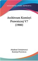 Archiwum Komisyi Prawniczej V7 (1900)