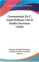 Commentatio de C. Asinii Pollionis Vita Et Studiis Doctrinae (1820)