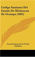 Codigo Sanitario del Estado de Michoacan de Ocampo (1895)