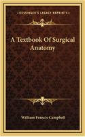 A Textbook of Surgical Anatomy