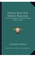 Helga and the White Peacock