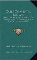 Cases Of Mental Disease