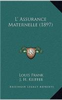 L' Assurance Maternelle (1897)