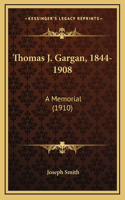 Thomas J. Gargan, 1844-1908