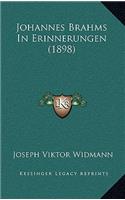 Johannes Brahms In Erinnerungen (1898)