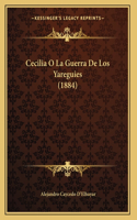 Cecilia O La Guerra De Los Yareguies (1884)