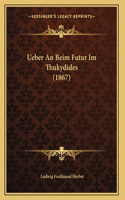 Ueber An Beim Futur Im Thukydides (1867)