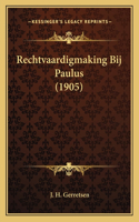 Rechtvaardigmaking Bij Paulus (1905): (Chinese)