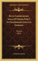 Breves Consideraciones Acerca Del Sistema Penal Y De Procedimientos Entre Los Germanos