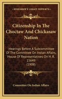 Citizenship In The Choctaw And Chickasaw Nation