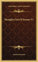 Thoughts Out Of Season V1