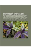 Brytyjscy Wokali CI: Mick Jagger, Phil Collins, Jon Anderson, Fish, Greg Lake, Ian Anderson, Roy Harper, Screaming Lord Sutch, Gary Moore