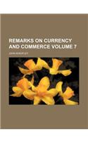 Remarks on Currency and Commerce Volume 7