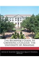 The Beginner's Guide to Choosing a College: The University of Arkansas