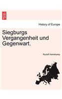 Siegburgs Vergangenheit und Gegenwart.