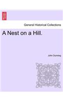 Nest on a Hill.
