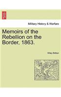 Memoirs of the Rebellion on the Border, 1863.