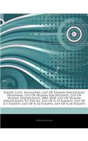 Articles on Flight Lists, Including: List of Human Spaceflight Programs, List of Human Spaceflights, List of Human Spaceflights, 2001 "2010, List of Human Spaceflights to the ISS, List 