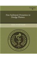 Fine Sediment Dynamics in Dredge Plumes