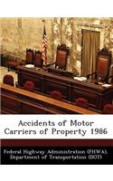 Accidents of Motor Carriers of Property 1986: (English)
