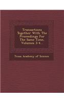 Transactions Together with the Proceedings for the Same Time, Volumes 3-4...