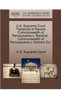 U.S. Supreme Court Transcript of Record Commonwealth of Pennsylvania V. Ravenel: (English)