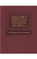A Journey Through the Kingdom of Oude in 1849-1850: With Private Correspondence Relative to the Annexation of Oude to British India, [Etc.], Volume 1...