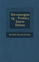 Schwanengesang - Primary Source Edition