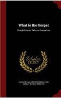 What Is the Gospel