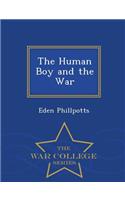 The Human Boy and the War - War College Series