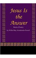 Jesus Is the Answer