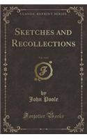 Sketches and Recollections, Vol. 1 of 2 (Classic Reprint)