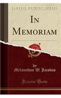 In Memoriam (Classic Reprint)