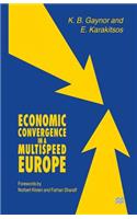 Economic Convergence in a Multispeed Europe