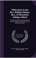 Fifth Letter to the Rev. William Palmer, M.A., of Worcester College, Oxford