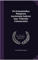 de Gravaminibus Religionis Auctoritate Iudicior Imp. Tollendis Commentatio