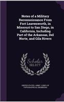 Notes of a Military Reconnoissance From Fort Leavenworth, in Missouri to San Diego, in California, Including Part of the Arkansas, Del Norte, and Gila Rivers
