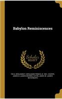 Babylon Reminiscences