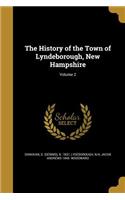 The History of the Town of Lyndeborough, New Hampshire; Volume 2