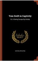 Tom Swift in Captivity