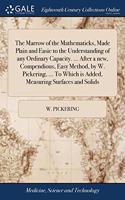 THE MARROW OF THE MATHEMATICKS, MADE PLA