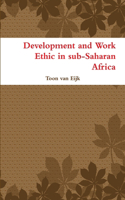 Development and Work Ethic in Sub-Saharan Africa