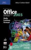 School Edition of Microsoft Office 2003: Introductory Concepts and Techniques