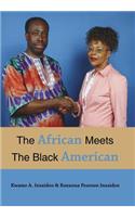 African Meets The Black American