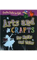 Arts and Crafts for Myths and Tales