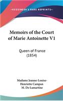 Memoirs of the Court of Marie Antoinette V1